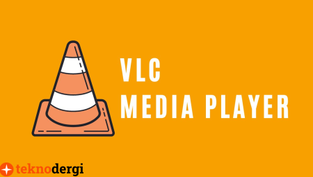 VLC Media Player Nedir? Nasıl Kullanılır?